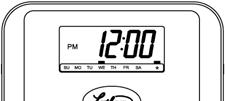 Using the Time Recorder AM/PM Indicator Front View Display Daylight Savings Indicator Timecard shelf Day of Week Indicator TruAlign LED