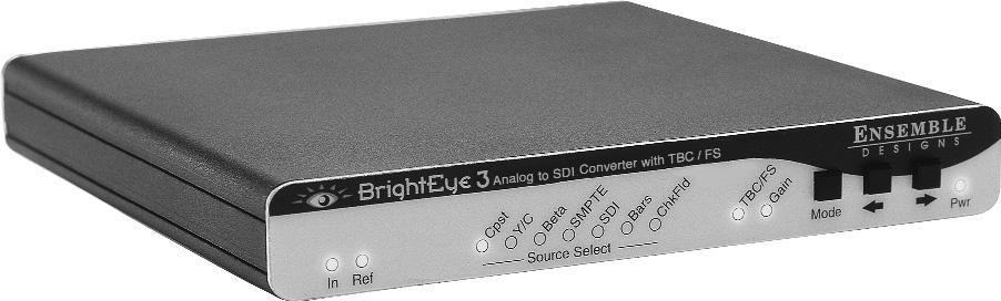 OPERATION NOTE: Control and operation of the BrightEye 3 converter is performed from the front panel or with the BrightEye Control application.