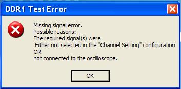 15 Common Error Messages Missing Signal Error This error occurs when the required signals are either not selected in the Channel Setting configuration or not connected to the oscilloscope.