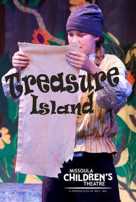 Youth Theatre Auditions Treasure Island PRESENTED BY MISSOULA CHILDREN S THEATRE Ages 6-18 Approximately 60 roles available. In order to audition, you must be available to attend all rehearsals.