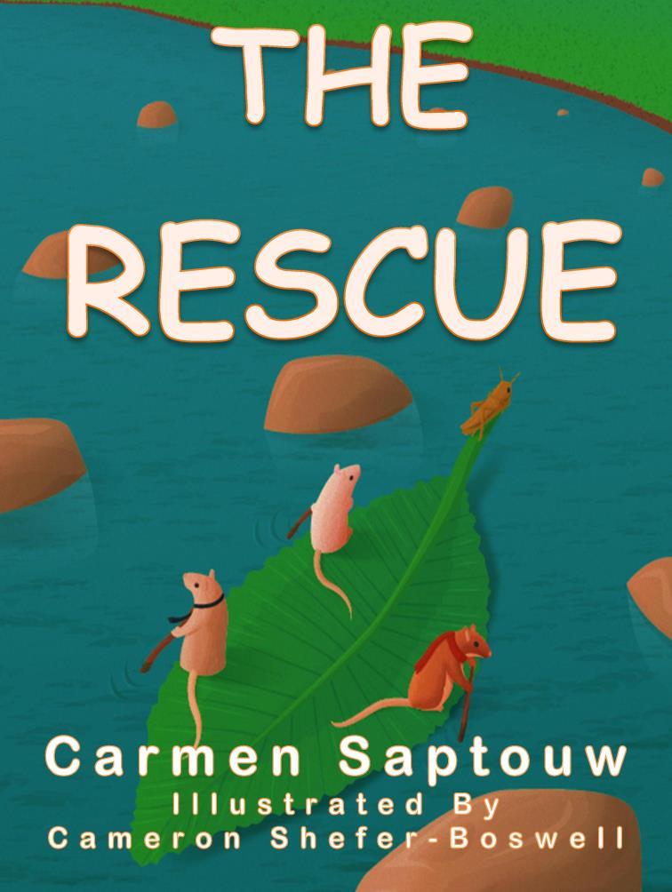 THE RESCUE Rufus, a brave little mouse, returns from an errand to find his home destroyed and his family kidnapped.