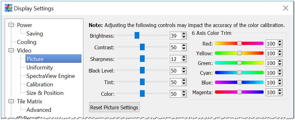 Dialogs, Settings and Menus 78 Display Settings dialog - Video panel - Picture settings The Brightness, Contrast, Sharpness, Black Level, Tint, Color, and 6 Axis Color Trim controls adjust the