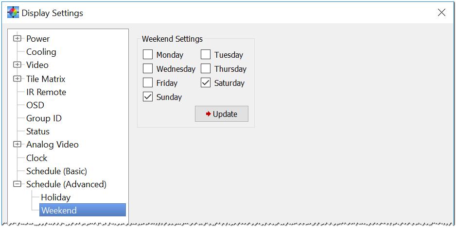 Display Settings dialog - Schedule (Advanced) panel - Weekend settings The Weekend panel is used to define which days are weekend days for the display schedule.