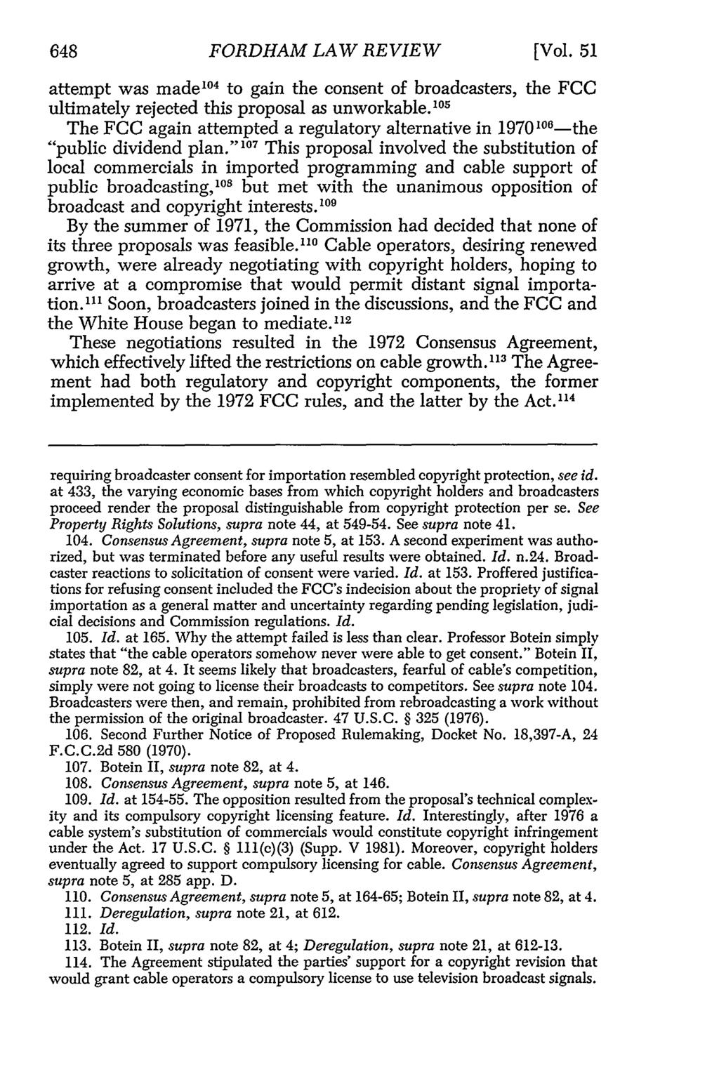 FORDHAM LAW REVIEW [Vol. 51 attempt was made 10 4 to gain the consent of broadcasters, the FCC ultimately rejected this proposal as unworkable.