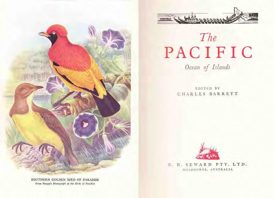 2 Gaston Renard Fine and Rare Books 4 Barrett, Charles; Editor. THE PACIFIC. Ocean of Islands. Cr. 4to, First Edition; pp. [x], 180(last 4 blank); mounted col. frontis.