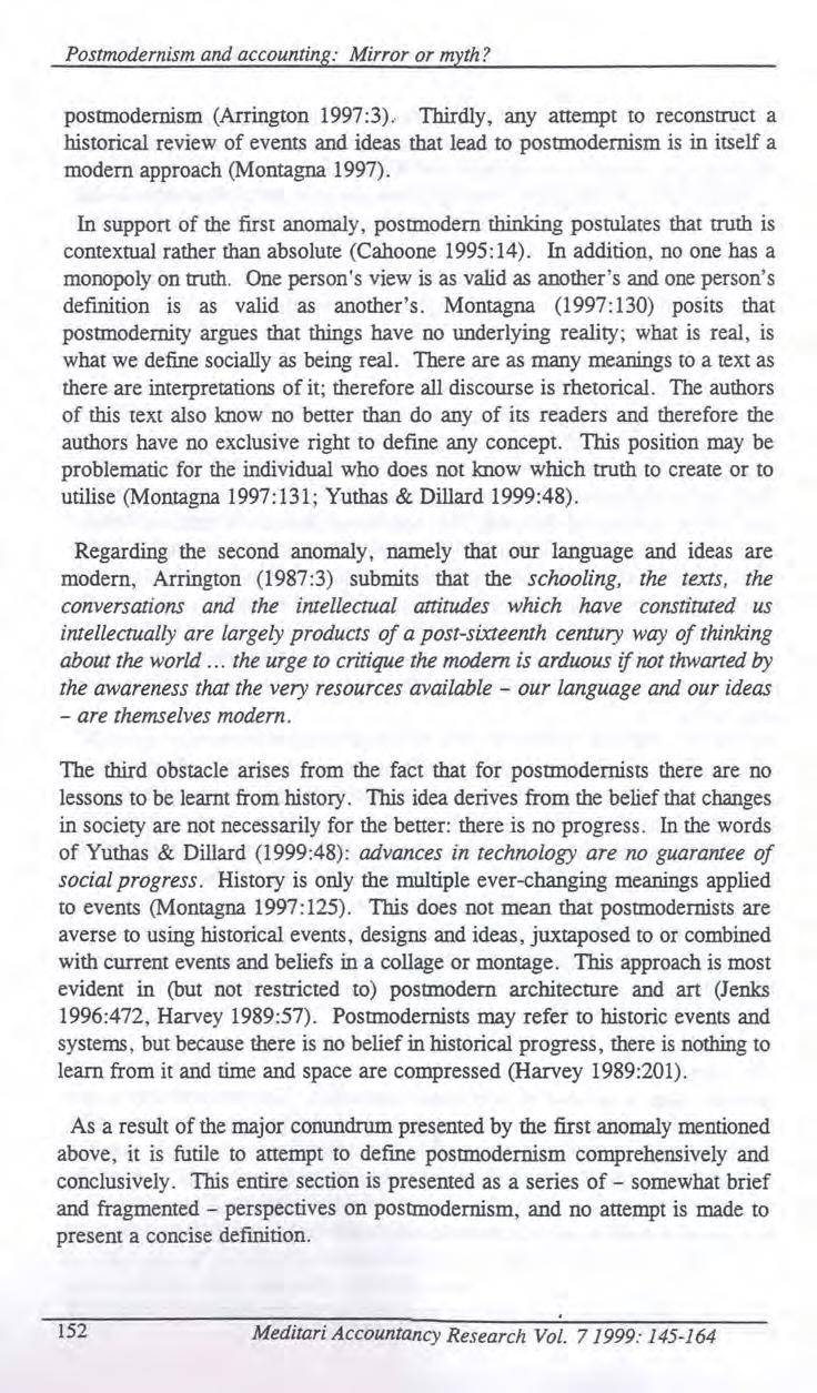 Postmodernism and accounting: Mirror or myth? postmodernism (Arrington 1997:3).