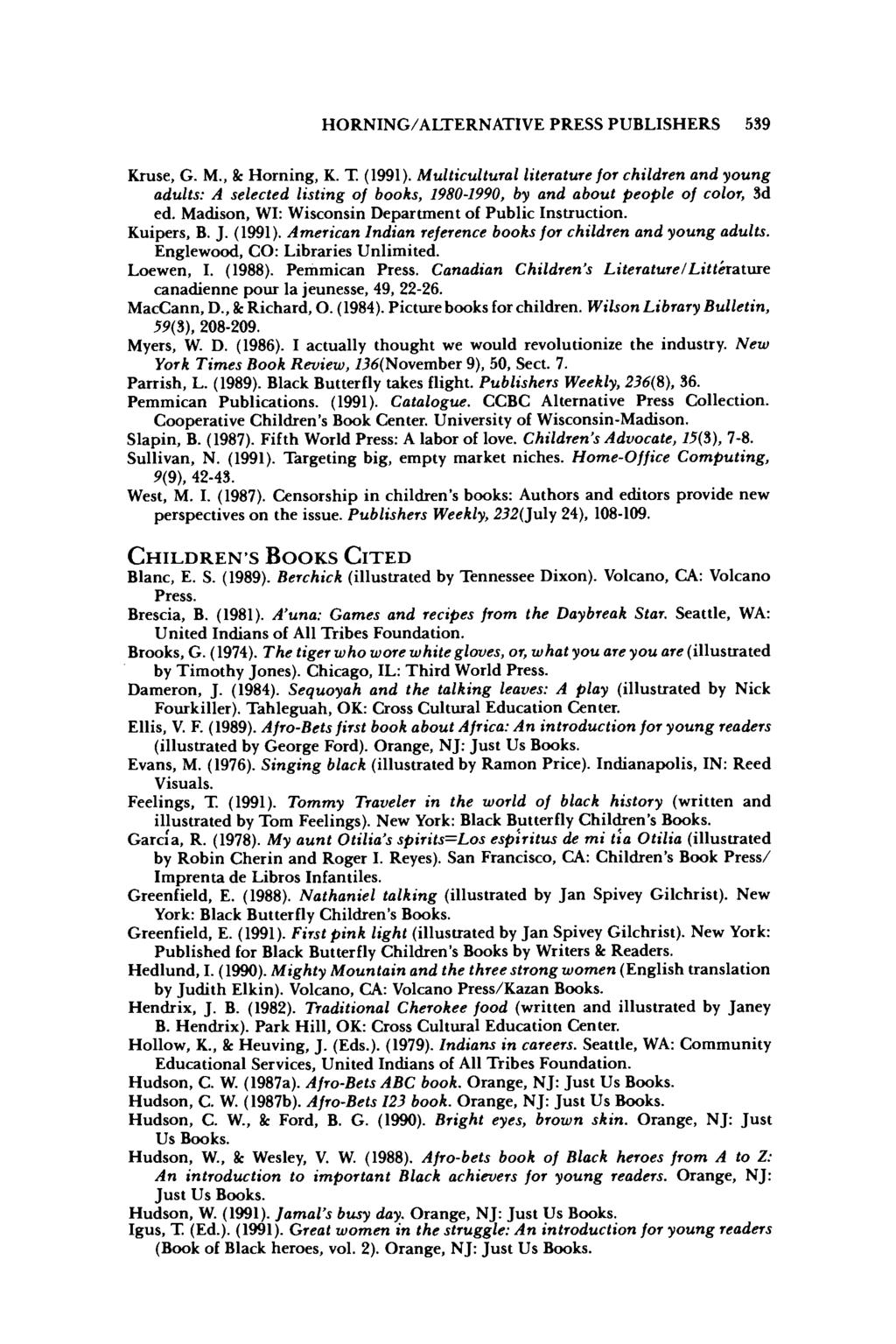 HORNING/ALTERNATIVE PRESS PUBLISHERS 539 Kruse, G. M., & Homing, K. T (1991).