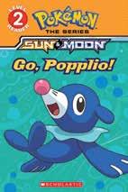 99 NEW! 146. Go, Popplio! Ash and Pikachu meet First Partner, Popplio! 3 pp. AGES 4+ 7.