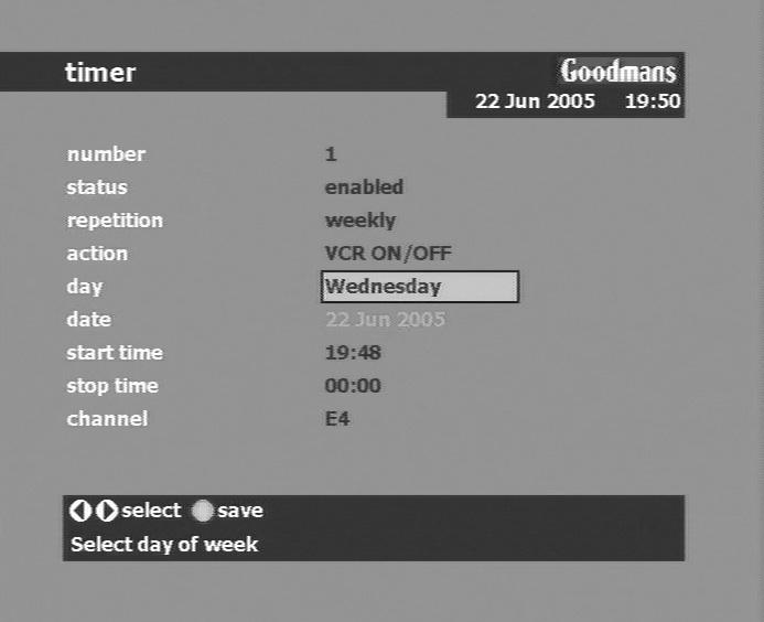 Use Timer continued Day of week: If you selected "Weekly" in the Repetition field, then highlight the day option using the / keys.