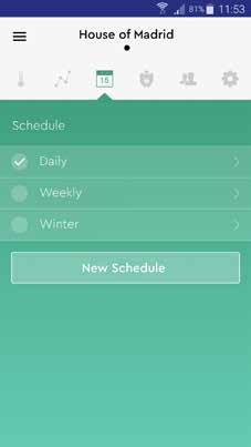 4 - Schedule The schedule is the mode of momit Home that programs the heating of your home according to your habits and schedules. Schedule is the third icon that appears at the top of the screen.
