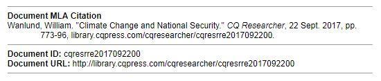 Source Citation Example: CQ Researcher (Magazine) Author? William Wanlund Article title? Climate Change and National Security Pages?