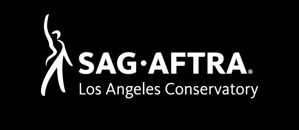 THE SAG-AFTRA Los Angeles Conservatory Winter 2016 A MESSAGE FROM THE NEW SAG-AFTRA LOS ANGELES CONSERVATORY CO-CHAIRS By Kevin McCorkle and Michael D.