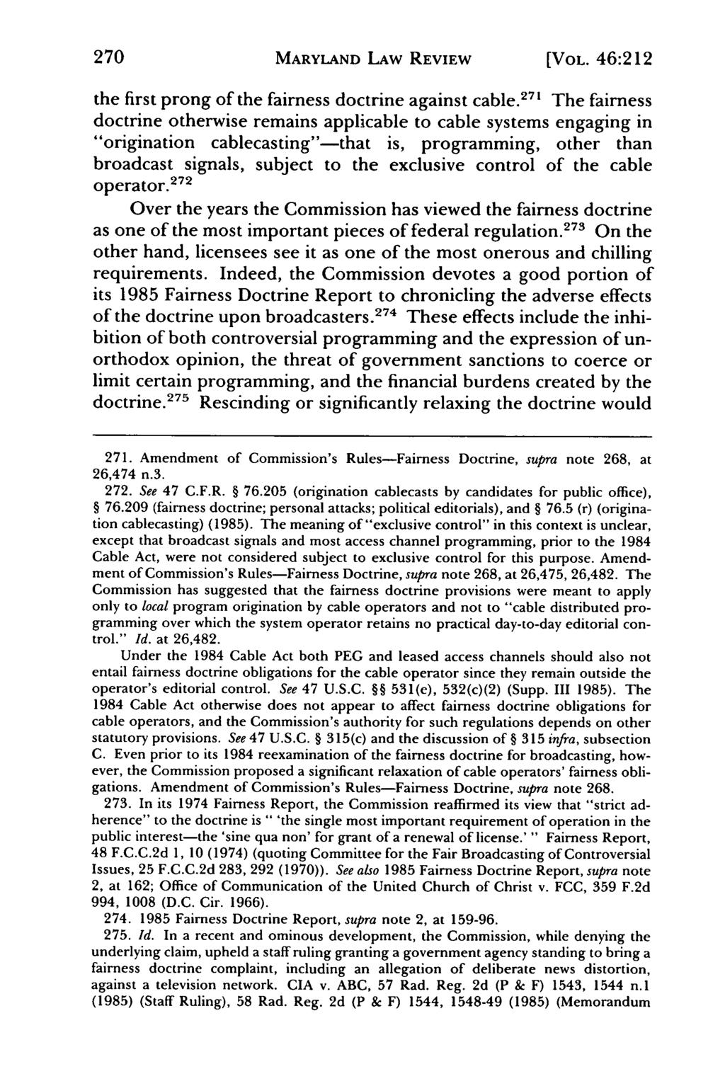 270 MARYLAND LAW REVIEW [VOL.. 46:212 the first prong of the fairness doctrine against cable.