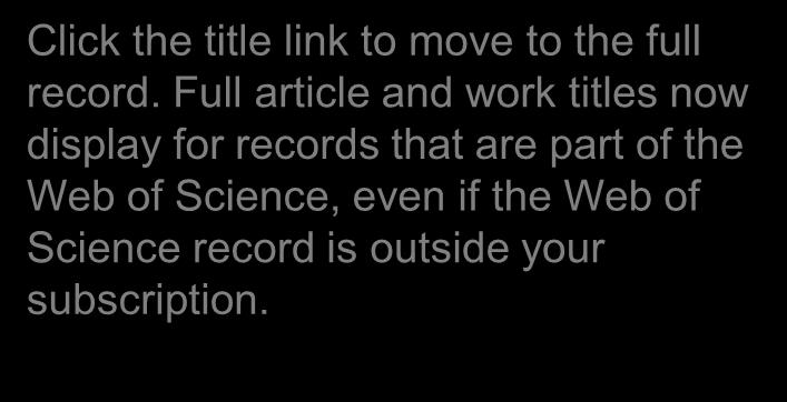 Science, even if the Web of Science record is outside your subscription.