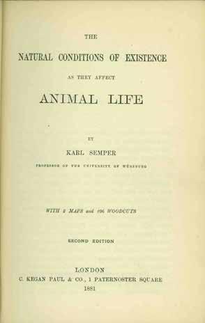 12 Semper, Karl. THE NATURAL CONDITIONS OF EXISTENCE AS THEY AFFECT ANIMAL LIFE. With 2 maps and 106 woodcuts. Second Edition. Cr. 8vo, Second Edition; pp. xvi, 472, 32(adv. dated 10.