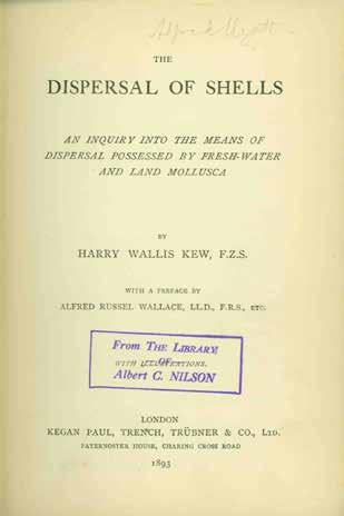 27 Kew, Henry Wallis; F.Z.S. THE DISPERSAL OF SHELLS. An Inquiry into the Means of Dispersal Possessed by Fresh-Water and Land Molluscs. With a Preface by Alfred Russel Wallace, LL.D., F.R.S., etc.