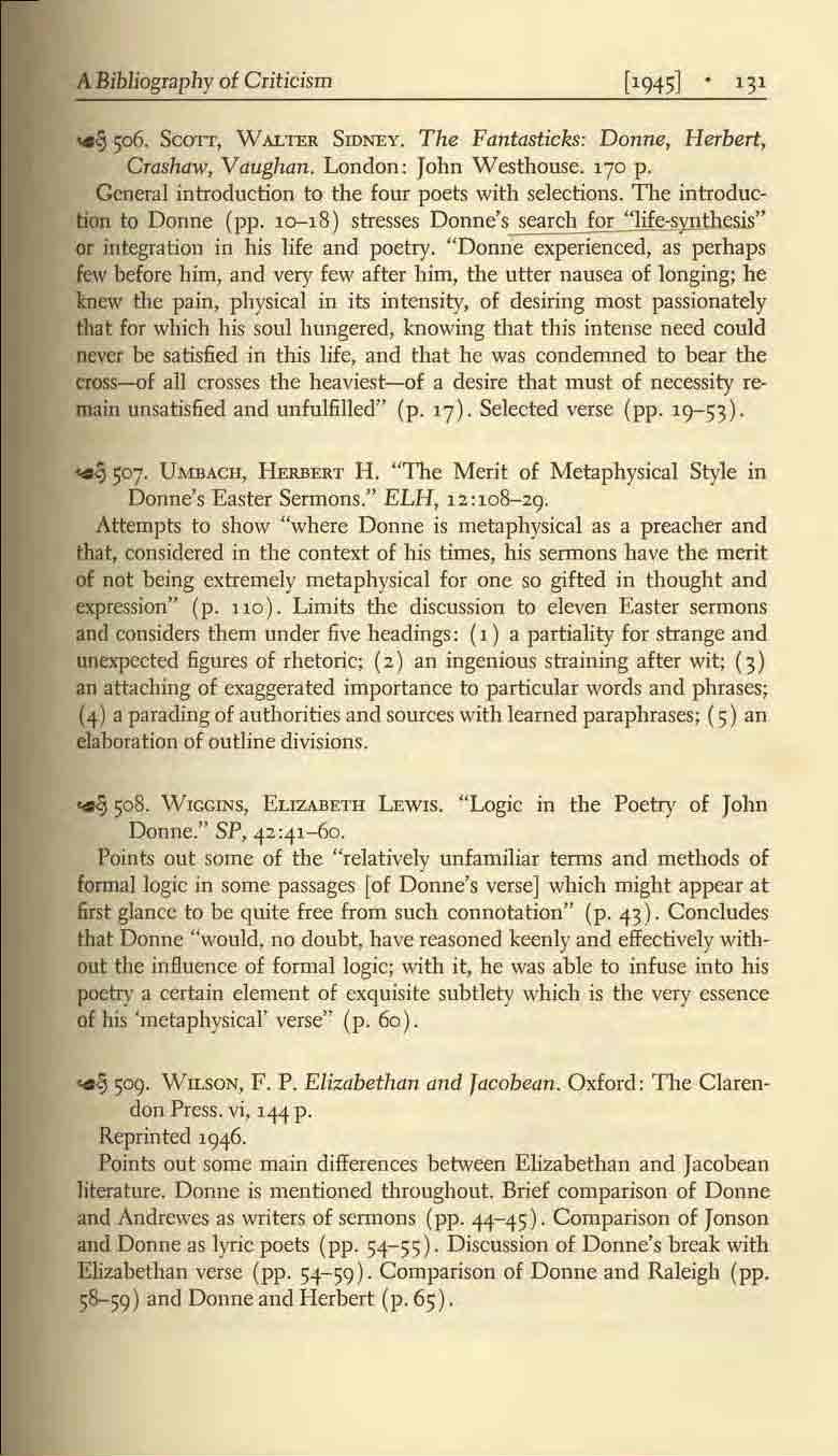 A BibJjography of Criticism ~506. SCOTT, WALTER SIDNEY. The Fantasticks: Donne, Herbert, Crashaw, Vaughall. London: John Westhouse. 170 p. General introduction to the four poets with selections.