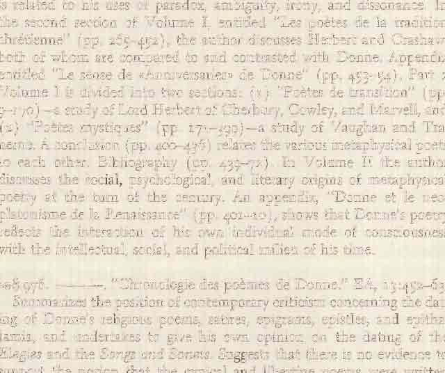 Appendix entitled "Le sense de "Anniversaries)) de Donne" (pp. 453-54). Part 2 Volume I is divided into two sections: (1) "Poetes de transition" (pp.