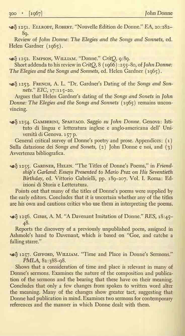 lohn Donne ~ 1251. Eu.RODT, ROBERT. "Nouvelle E:dition de Donne." EA, 20:282-8? Review of John Donne: Tile Elegies and the Songs and Sonnets, ed. Helen Gardner (196S).... <512.52. EMPSON, WILLIAM.