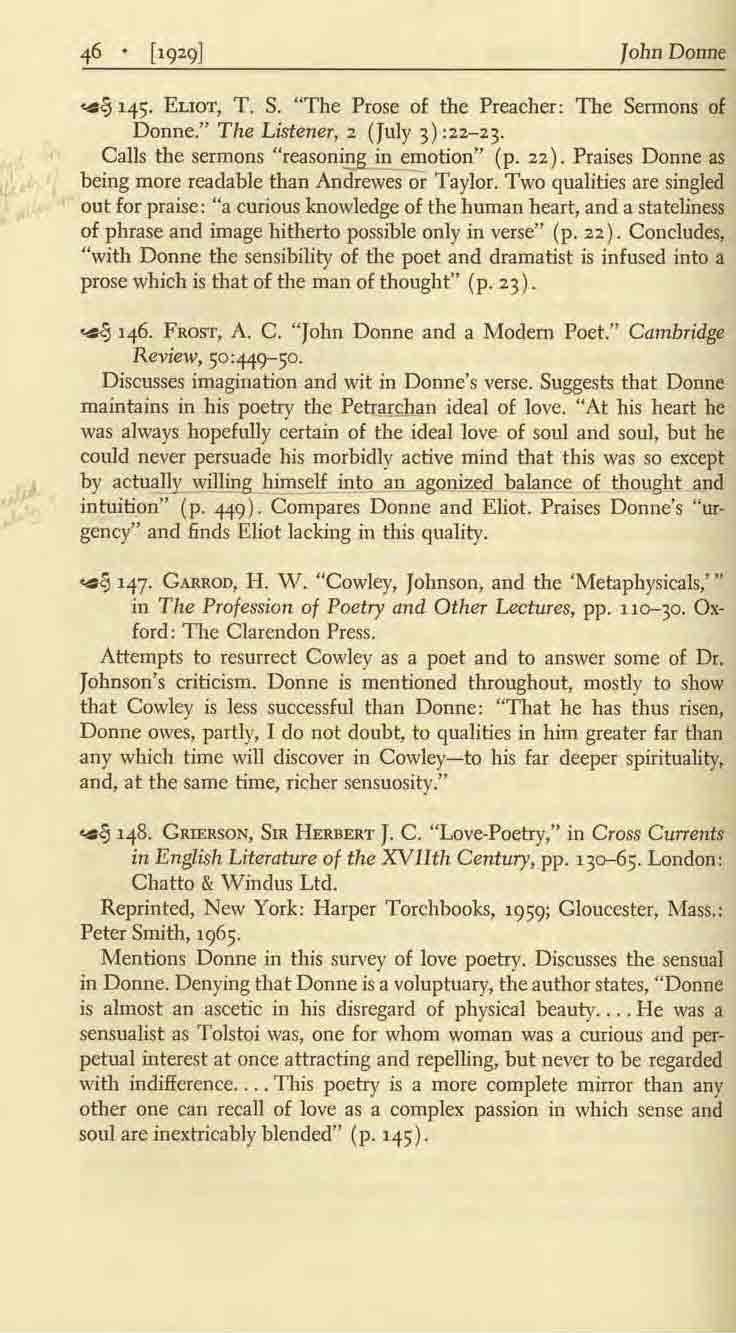 John Donne <49 145. EuOT, T. S. "The Prose of the Preacher: The Sermons of Donne." The Listener, 2 Ouly 3) :22-23- Calls the sermons "reasoning in emotion" (p. 22).