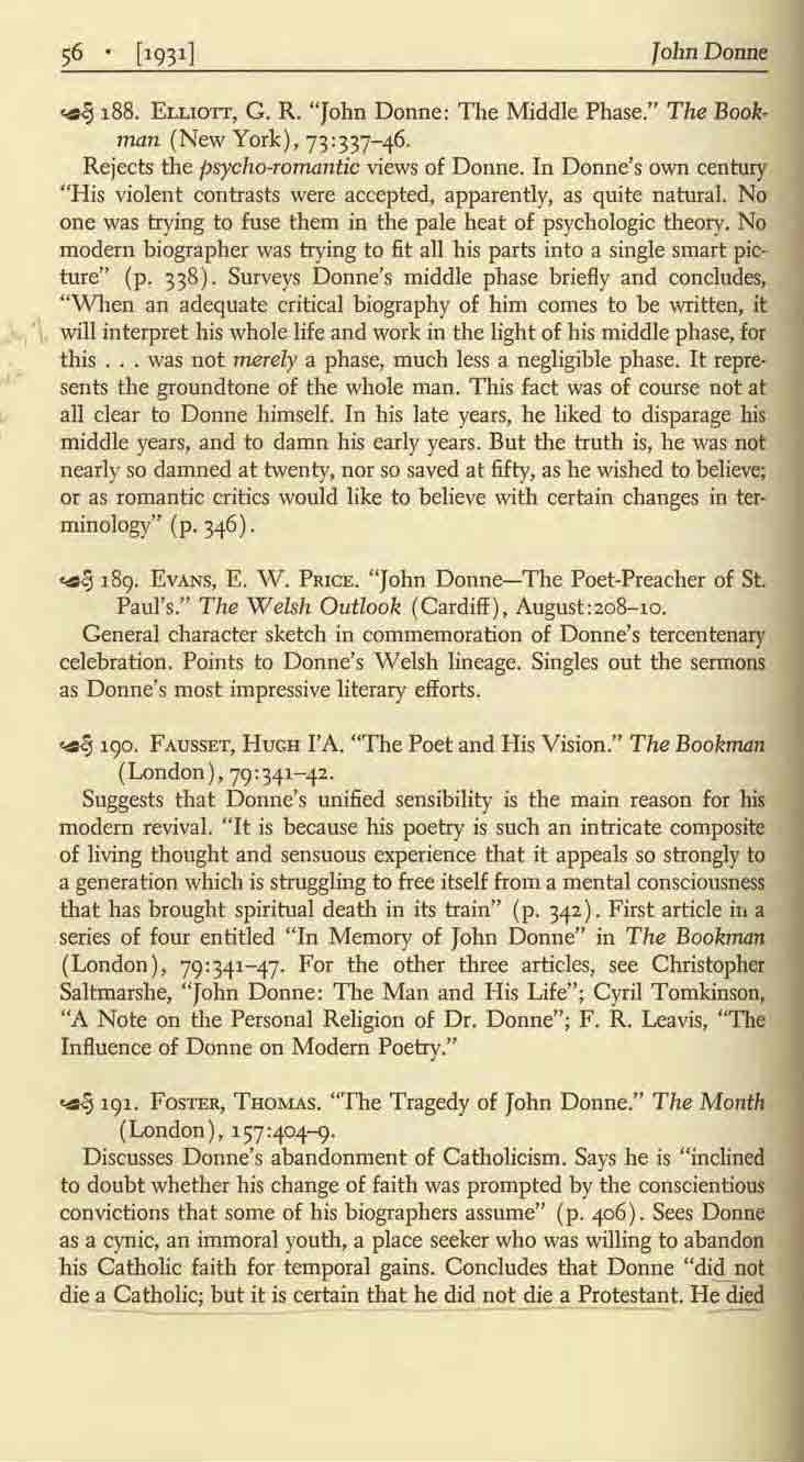 101m Donne ~ 188. ELuO'IT, C. R. "John Donne: The Middle Phase." The Book man (New York), 73'337-46. Rejects the psycllo-rorrumtic views of Donne.