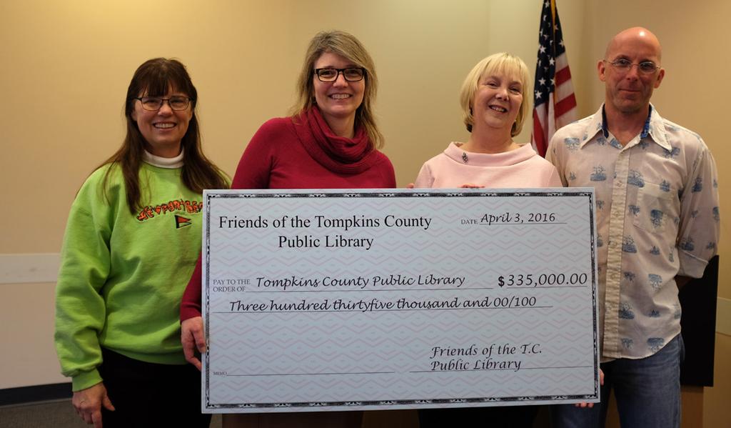 Friends Support County Libraries The Friends continue their mission to support high quality library resources for everyone in Tompkins County.