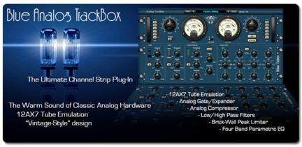 BLUE TUBES ANALOG TRACKBOX The Blue Tubes Analog TrackBox is not an update or a replacement for our very popular Blue Tubes Bundle, but a complementary unit that incorporates a substantially