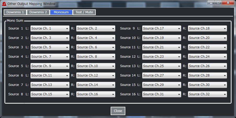 10-3-7-2. If Monosum Selected Source 1-16 L Source 1-16 R Source Ch.1-31 (odd channel) Source Ch.2-32 (even channle) Source Ch.1-32 Selects an audio source channel input to each Monosum L and R.