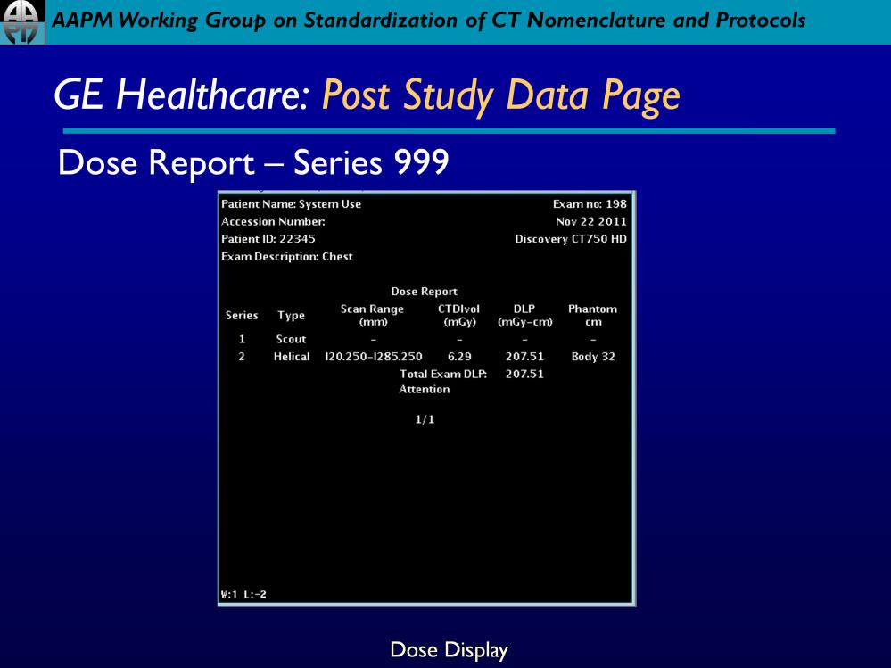 Dose Report provides CTDIvol, DLP, Phantom Size along with the