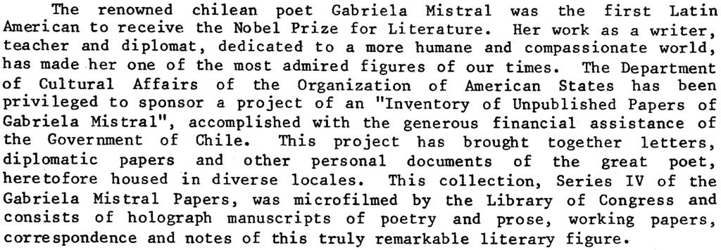 FOREWORD The renowned chilean poet Gabriela Mistral was the first Latin American to receive the Nobel Prize for Literature.