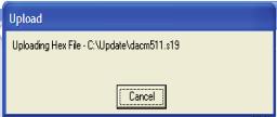 Program Terminal will send the new file to the desired module and you will see an Upload dialog box with a Cancel button.