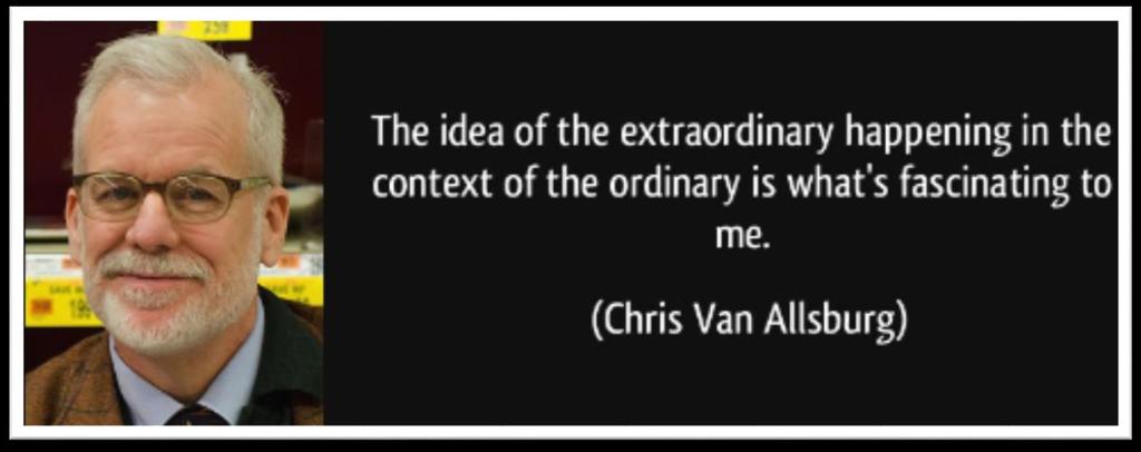 Chris Van Allsburg illustrates his books very realistically.