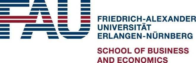 FRIEDRICH-ALEXANDER-UNIVERSITY ERLANGEN- NÜERNBERG Chair for Economics and Economic