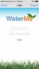 SECTION 4 Register WaterMe via your Mobile Phone To complete the activation process you must register your WaterMe device on the WaterMe server to function.