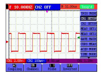 8-Advanced Function of Oscilloscope The following Table describes the Vertical Channel menu: Function menu Setting Description Coupling AC DC Ground The dc component in the input signal is blocked.