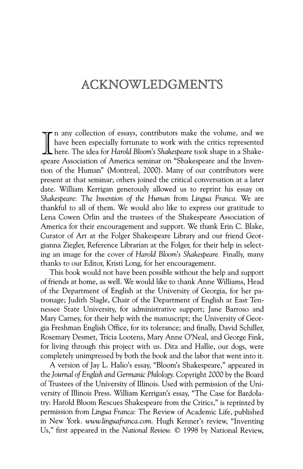 ACKNOWLEDGMENTS I n any collection of essays, contributors make the volume, and we have been especially fortunate to work with the critics represented here.