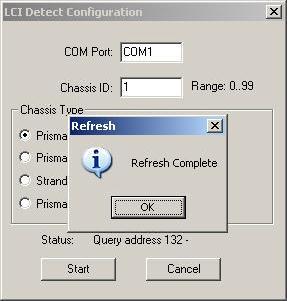Starting LCI Software 2 In the LCI Detect Configuration window, select the appropriate COM port, chassis ID, and chassis type, and then click Start.