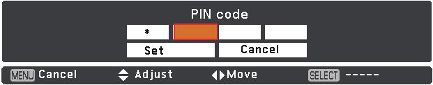 Setting Enter a PIN code buttons on the remote control to enter a number. When using side control Use th number. move the red frame pointer to the next box. The number changes to.