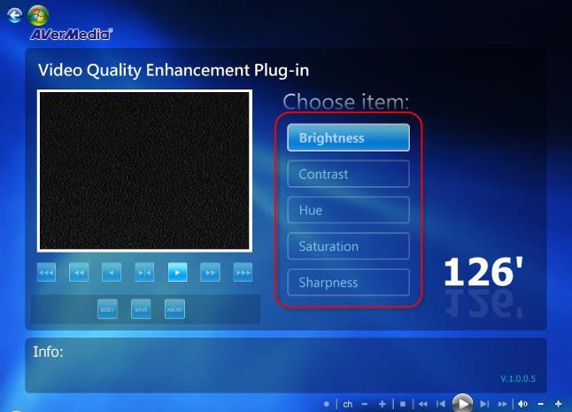 Video Quality Enhancement Plug-in (for Windows 7 Media Center only) Video Quality Enhancement Plug-in support is for Windows 7 Media Center only.