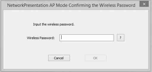 Wireless password input window Connection Settings Notes When a projector is connected to a network via a wireless connection, if the SSID is changed from the factory default, it may not be found.
