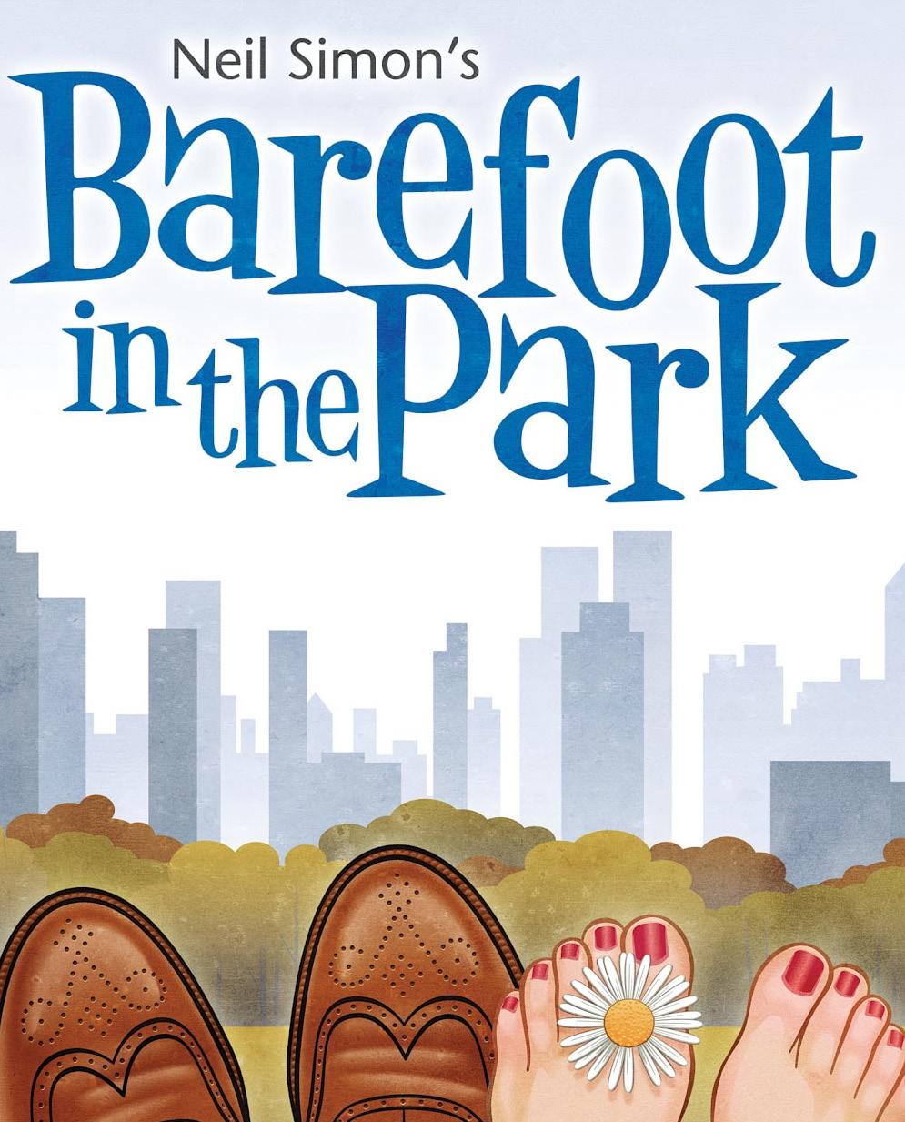 Nov 15 - Dec 2, Barefoot in the Park Paul and Corie Bratter are newlyweds in every sense of the word. He s a straight-as-an-arrow lawyer and she s a free spirit always looking for the latest kick.