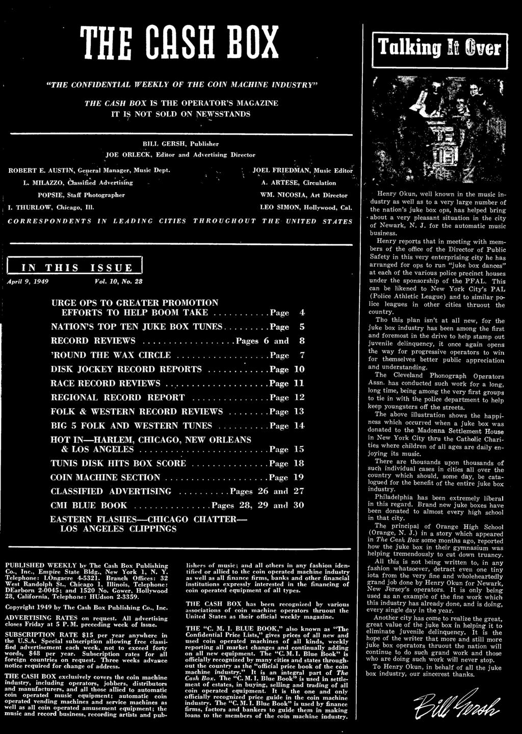 Page 12 FOLK & WESTERN RECORD REVIEWS Page 13 BIG 5 FOLK AND WESTERN TUNES Page 14 HOT IN HARLEM, CHICAGO, NEW ORLEANS & LOS ANGELES Page 15 TUNIS DISK HITS BOX SCORE Page 18 COIN MACHINE SECTION