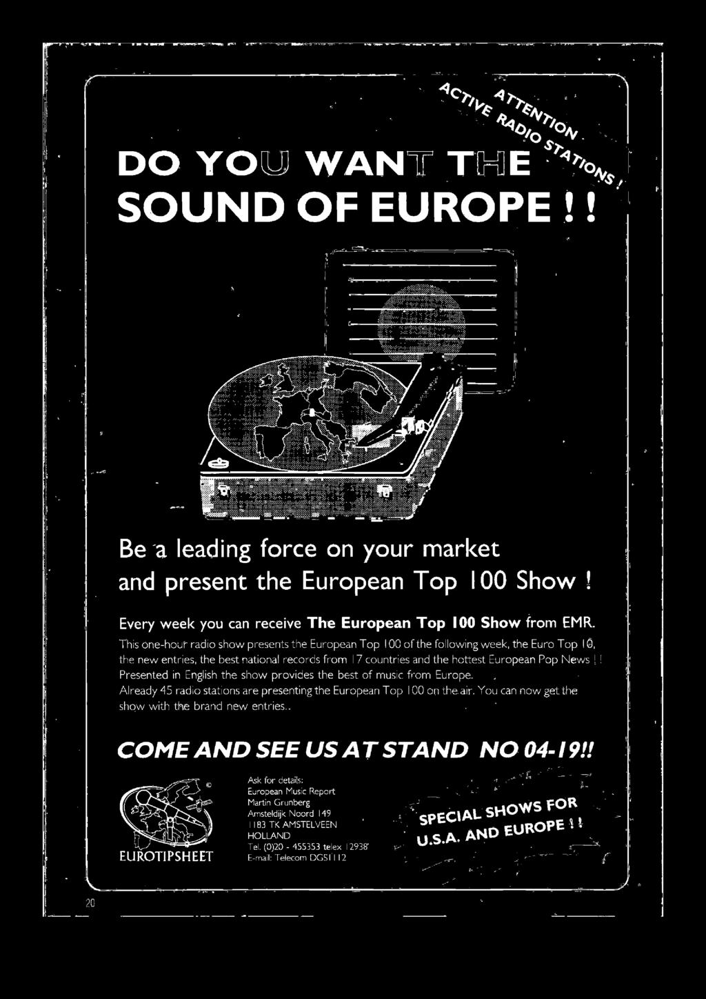 Presented in English the show provides the best of music from Europe.