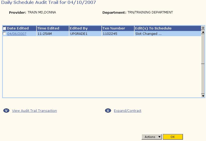 3. Select. If an audit trail is available the system will display the Daily Schedule Audit Trail Screen.