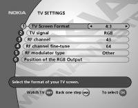 MAIN MENU TV Settings From here you can adjust settings concerning your TV. TV screen format Select your TV screen format. The 4:3 format is the standard format for most TV screens.