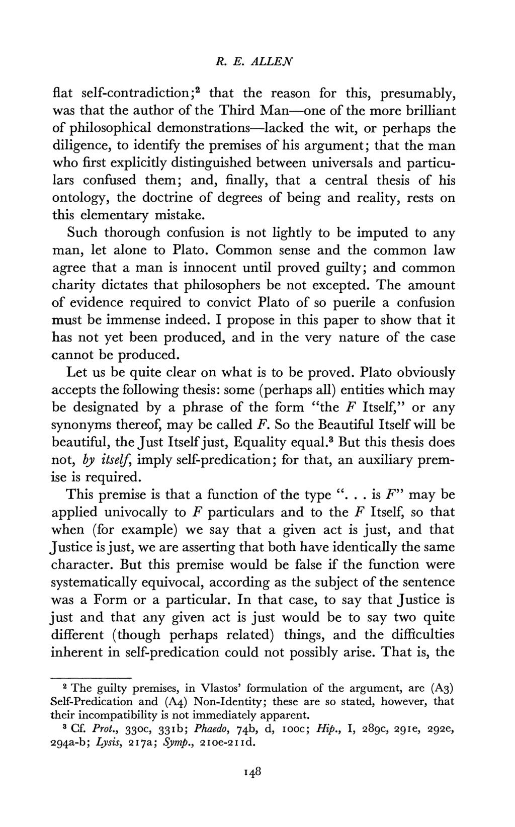 R. E. ALLEN flat self-contradiction;2 that the reason for this, presumably, was that the author of the Third Man-one of the more brilliant of philosophical demonstrations-lacked the wit, or perhaps