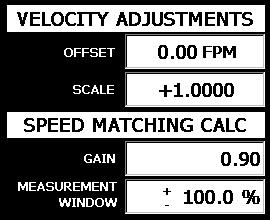 VELOCITY ADJUSTMENTS - Adjusts the velocity so that the received velocity creates parts of the correct cut length. Offset Adds the value in the offset to the value read.