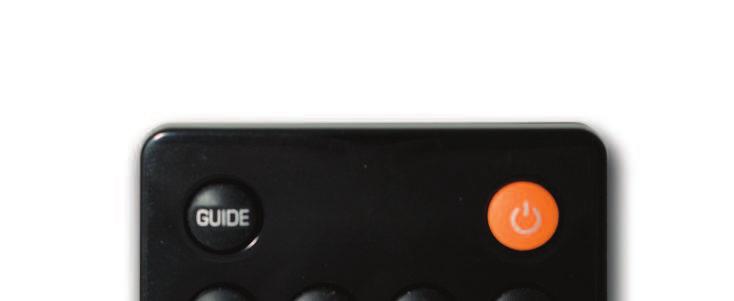 VIZIO Remote Control GUIDE This button displays program information. POWER ( ) Press this button to turn the TV on from the Standby mode. Press it again to return to the Standby mode.