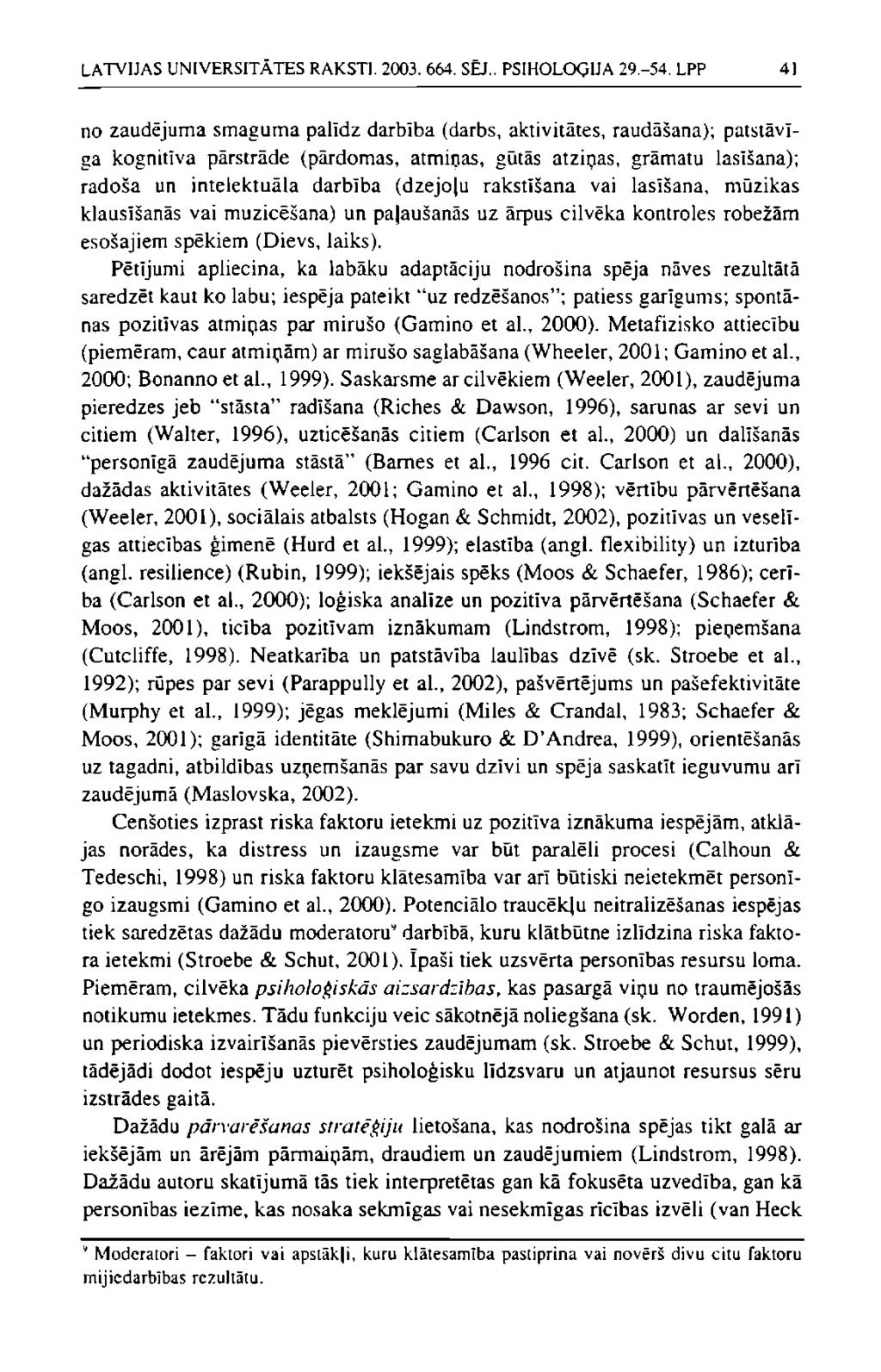 LATVIJAS UNIVERSITĀTES RAKSTI. 2003. 664. SĒJ.. PSIHOLOĢIJA 29.-54.