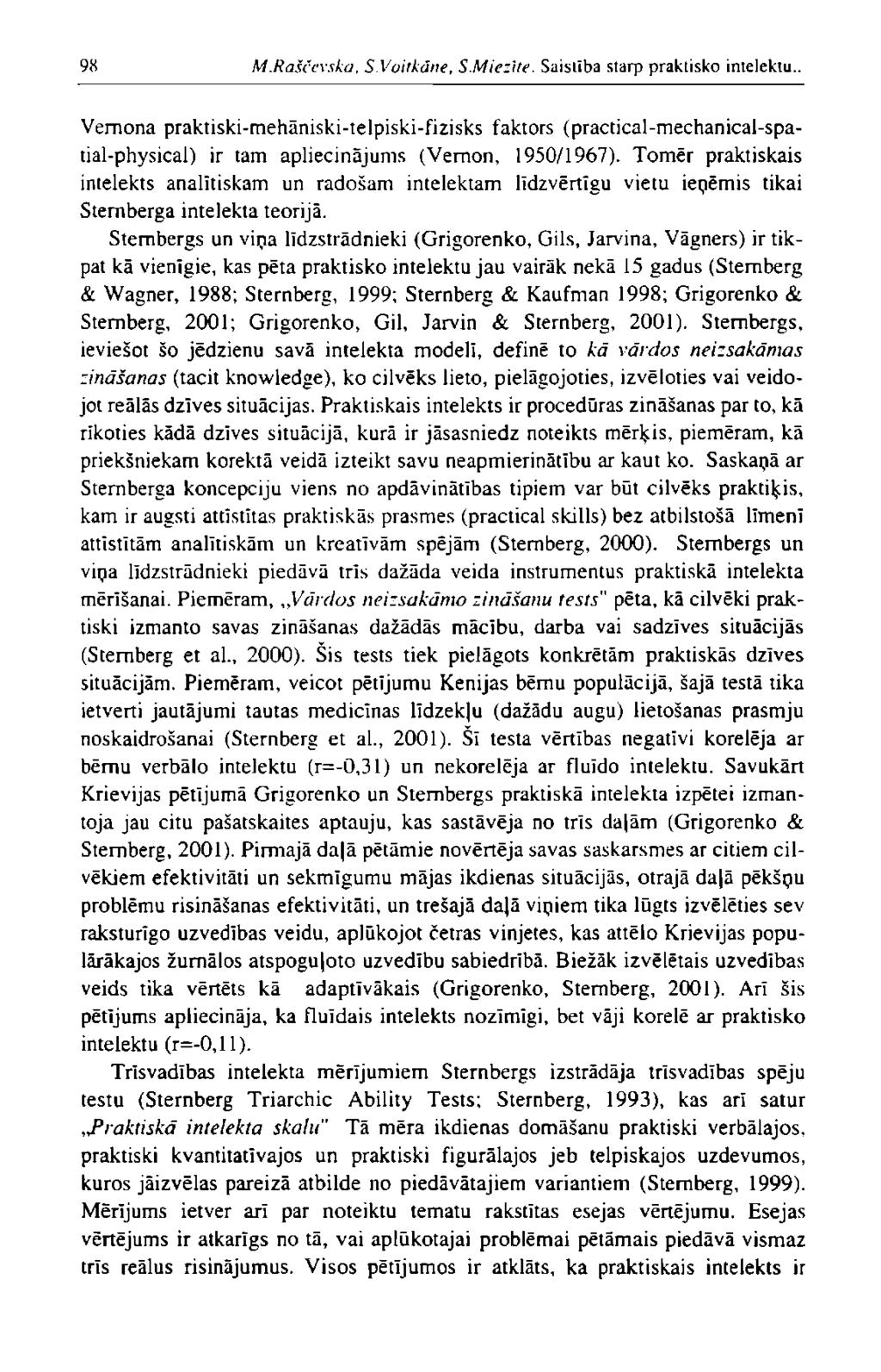 98 M.Raščevska, S.Voitkāne, S.Miezīte. Saistība starp praktisko intelektu.